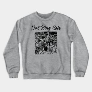 nat king ll vinyl store Crewneck Sweatshirt